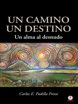 cover image of Un camino un destino